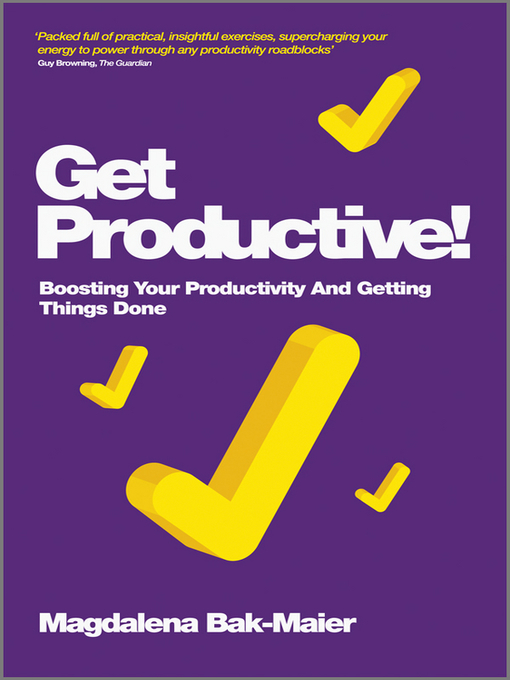 Title details for Get Productive! by Magdalena Bak-Maier - Available